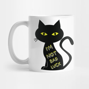 I'm Not Bad Luck Black Cats Mug